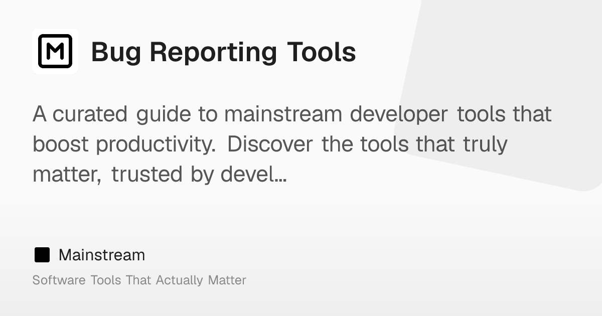 Bug Reporting Tools – Mainstream
