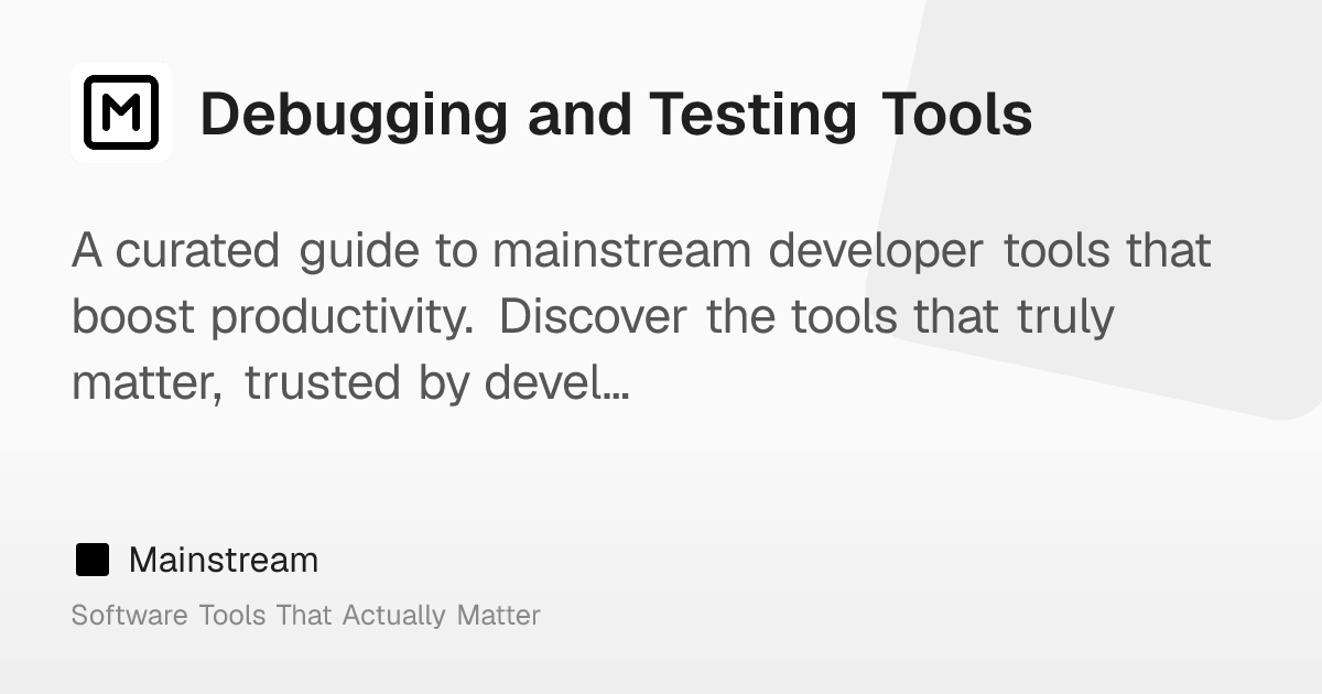 Debugging and Testing Tools – Mainstream